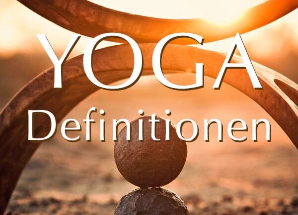 Definitionen von „Yoga“